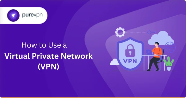 如何使用 VPN